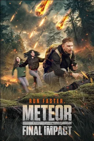 ดูหนังออนไลน์ฟรี Meteor Final Impact (2025) มีทีออร์ ไฟนอล อิมแพ็กต์ (ซับไทย)